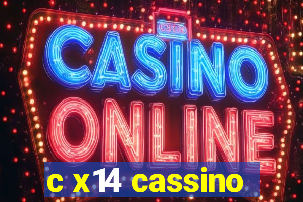 c x14 cassino